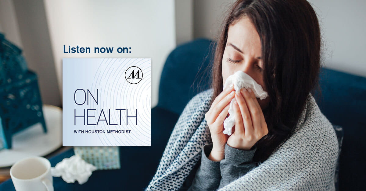 Flu Season Will It Be Bad? (PODCAST) Houston Methodist On Health Flu Season Will It Be Bad? (PODCAST) Houston Methodist On Health