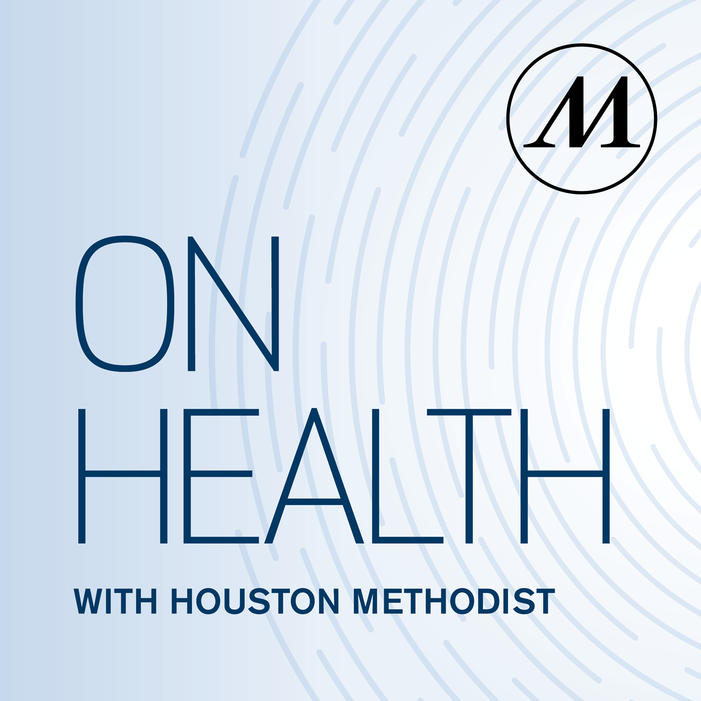 On Health with Houston Methodist