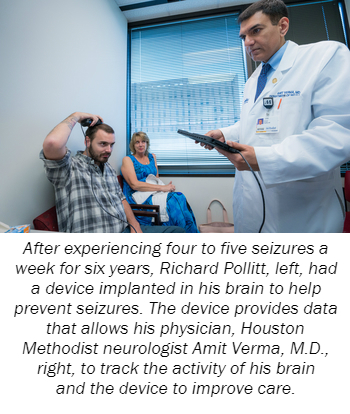 After experiencing four to five seizures a week for six years, Richard Pollitt, left, had a device implanted in his brain to help prevent seizures. The device provides data that allows his physician, Houston Methodist neurologist Amit Verma, M.D., right, to track the activity of his brain and the device to improve care.